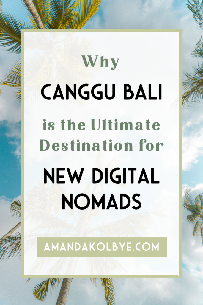 canggu digital nomad guide
