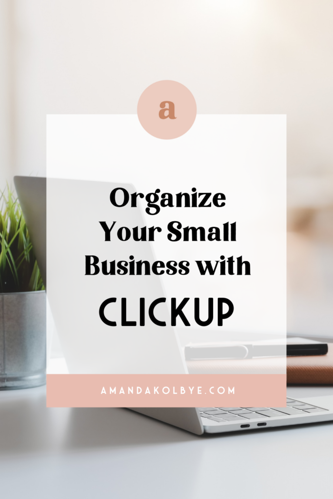 how to organize your business with clickup templates